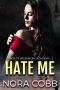 [Weissmore Academy 02] • Hate Me · A Dark Reverse Harem Bully Romance (Weissmore Academy Book 2)